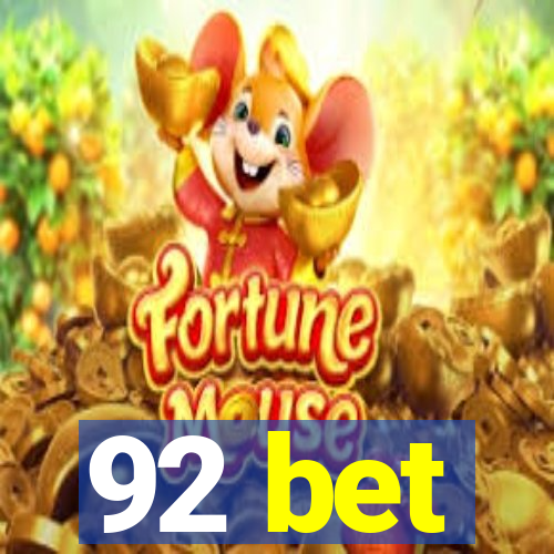 92 bet